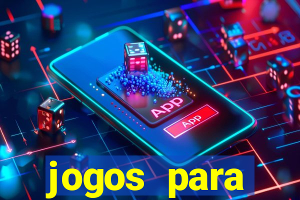 jogos para trabalhar regras e limites